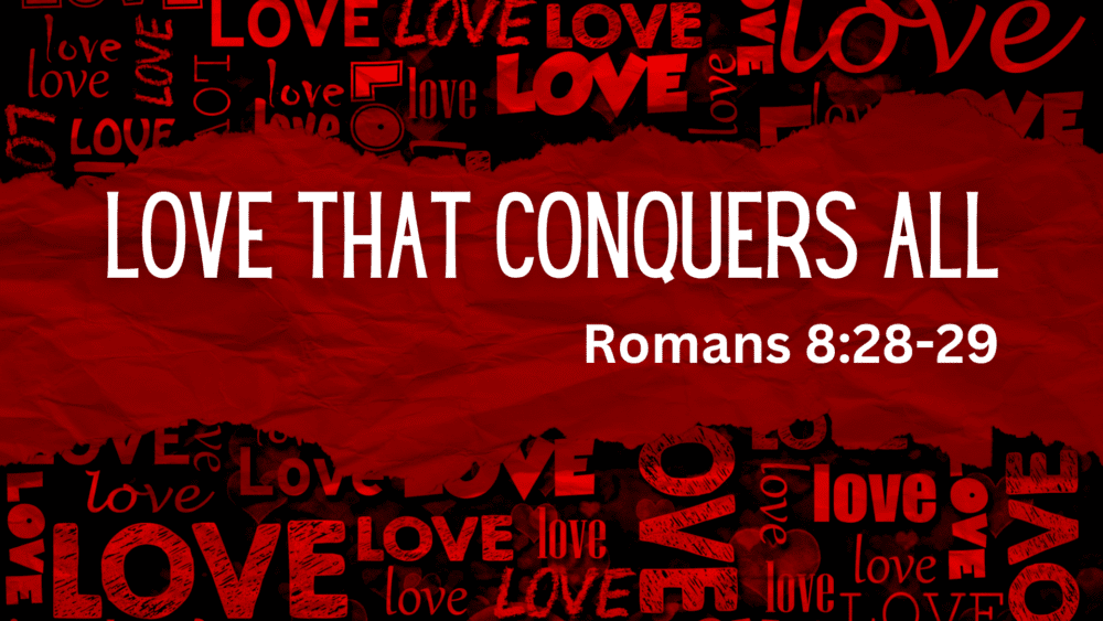 Love That Conquers All