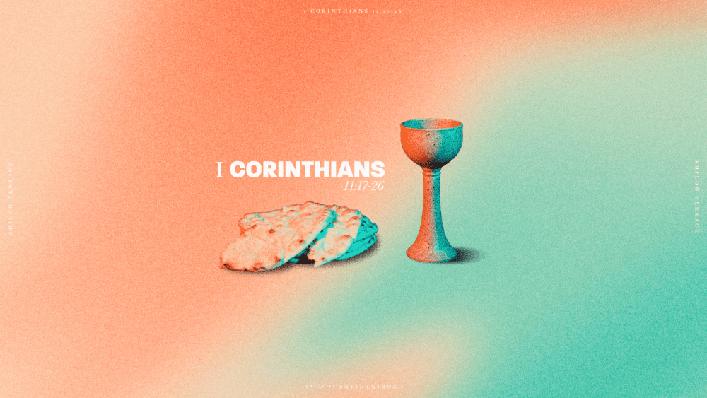 Lord's Supper | 1 Corinthians